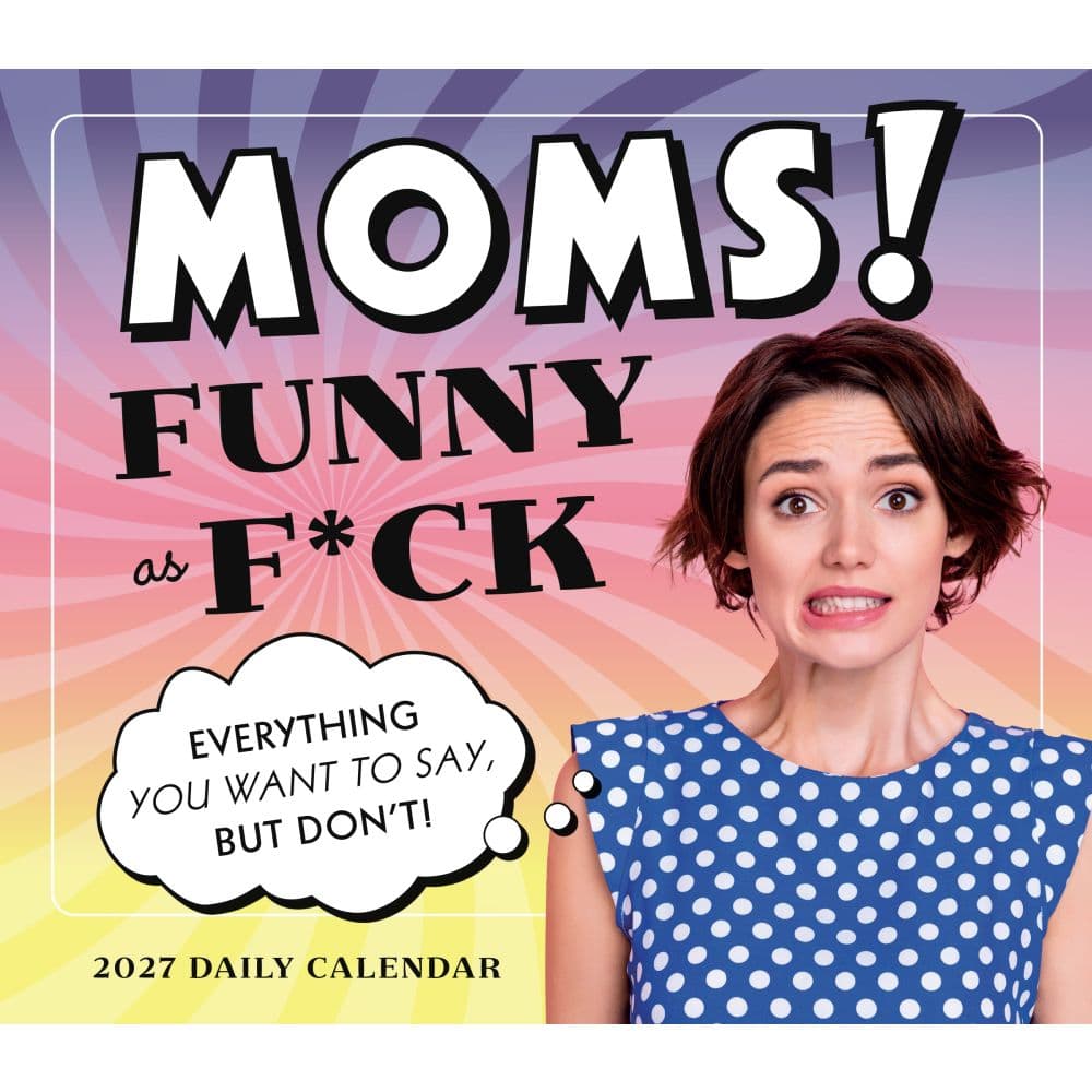 Moms Funny as Fck 2027 Desk Calendar Fifth Alternate Image