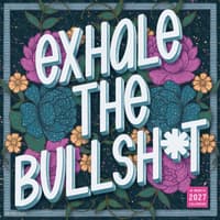 image Exhale the Bullsh*t 2027 Wall Calendar Main Product Image