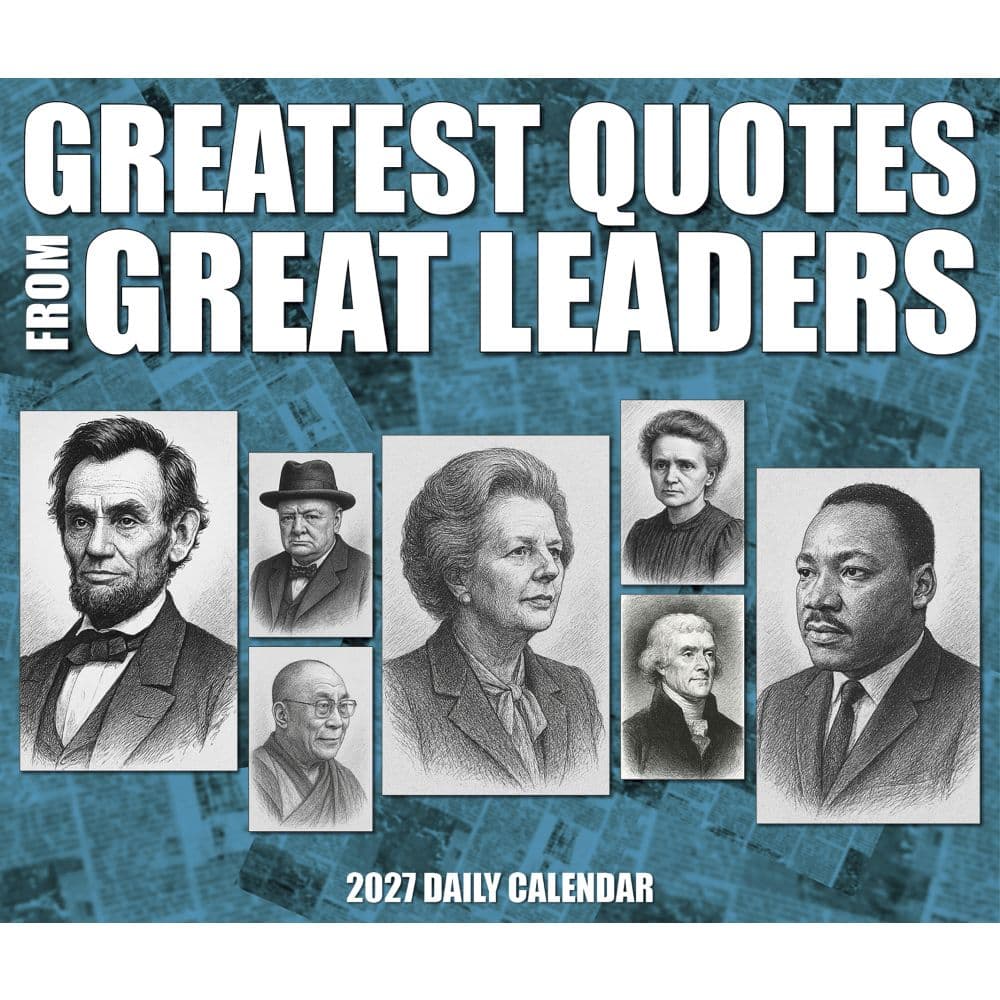 Great Leaders Greatest Quotes 2027 Desk Calendar Fourth Alternate Image