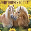 image Why Horses Do That 2027 Wall Calendar Main Product Image