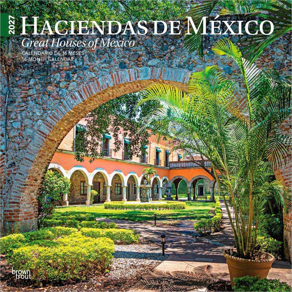 Haciendas de Mexico Spanish 2027 Wall Calendar