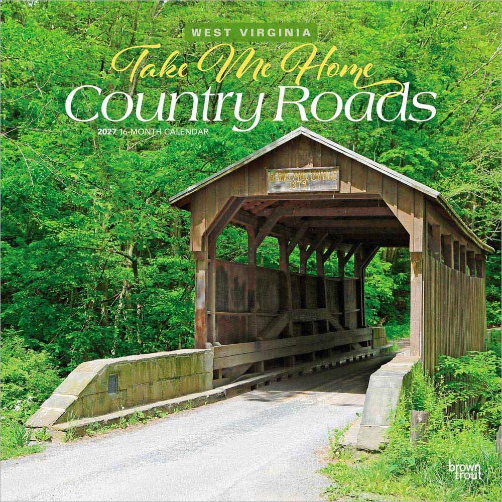 Take Me Home Country Roads 2027 Wall Calendar Main Product Image