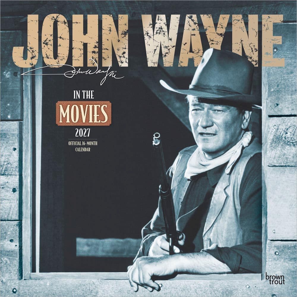 John Wayne in the Movies 2027 Wall Calendar Main Product Image