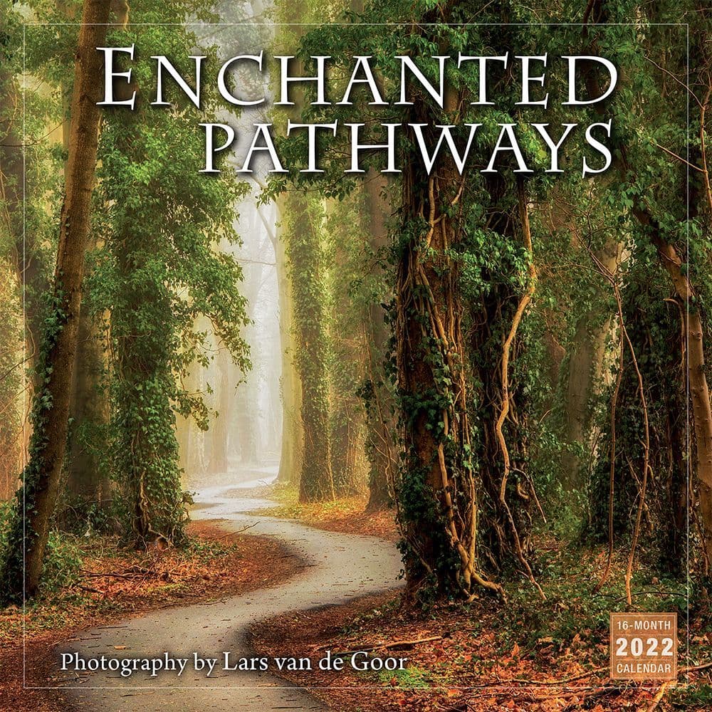 Enchanted Pathways Photography 2022 Wall Calendar