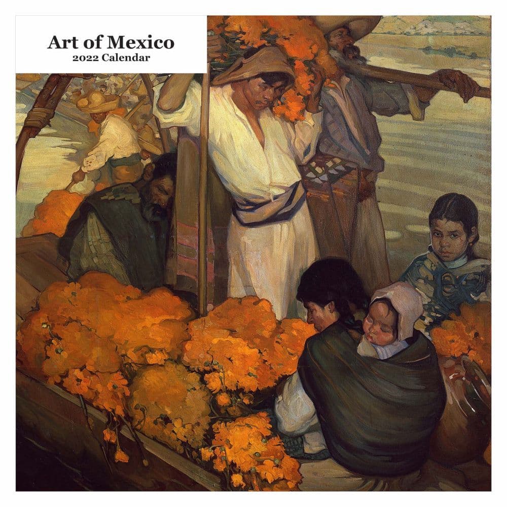 Art of Mexico 2022 Wall Calendar