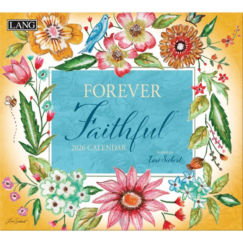 Forever Faithful 2026 Wall Calendar by Lori Siebert Main Image