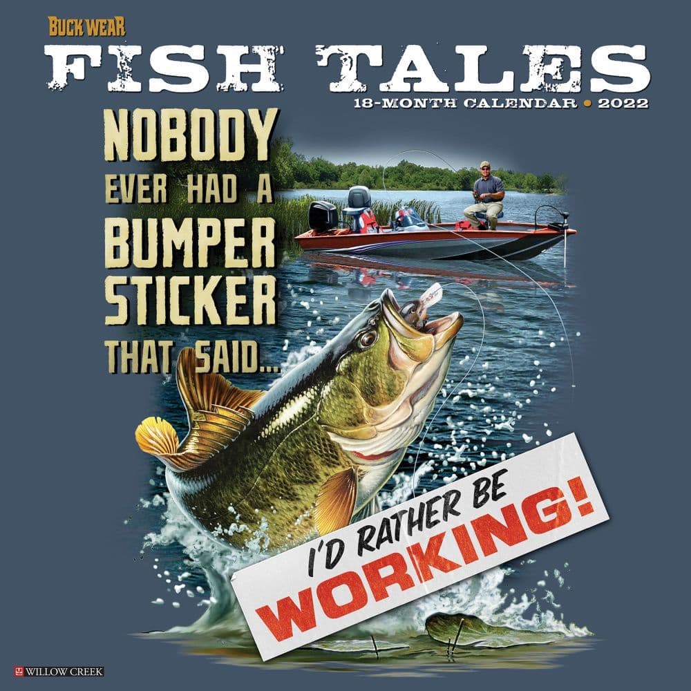 Fishing Tales Buck Wear 2022 Wall Calendar