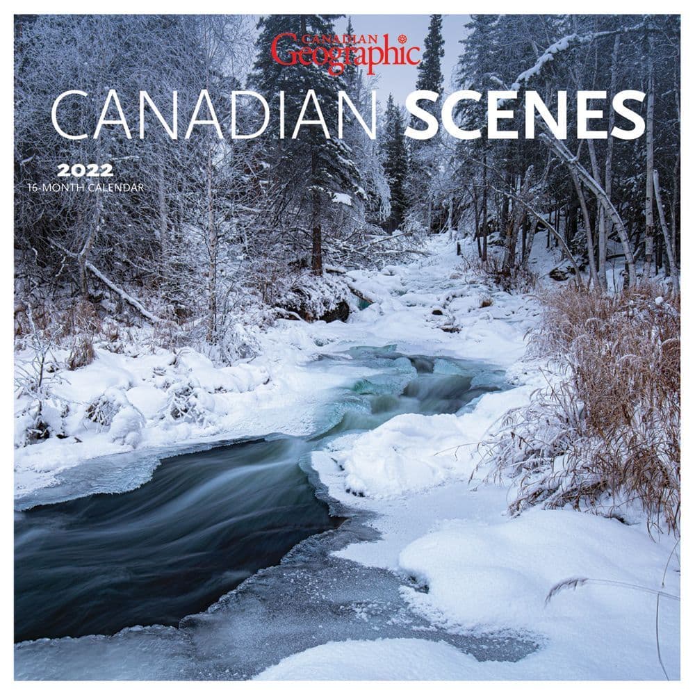Canadian Geographic Canadian Scenes 2022 Wall Calendar