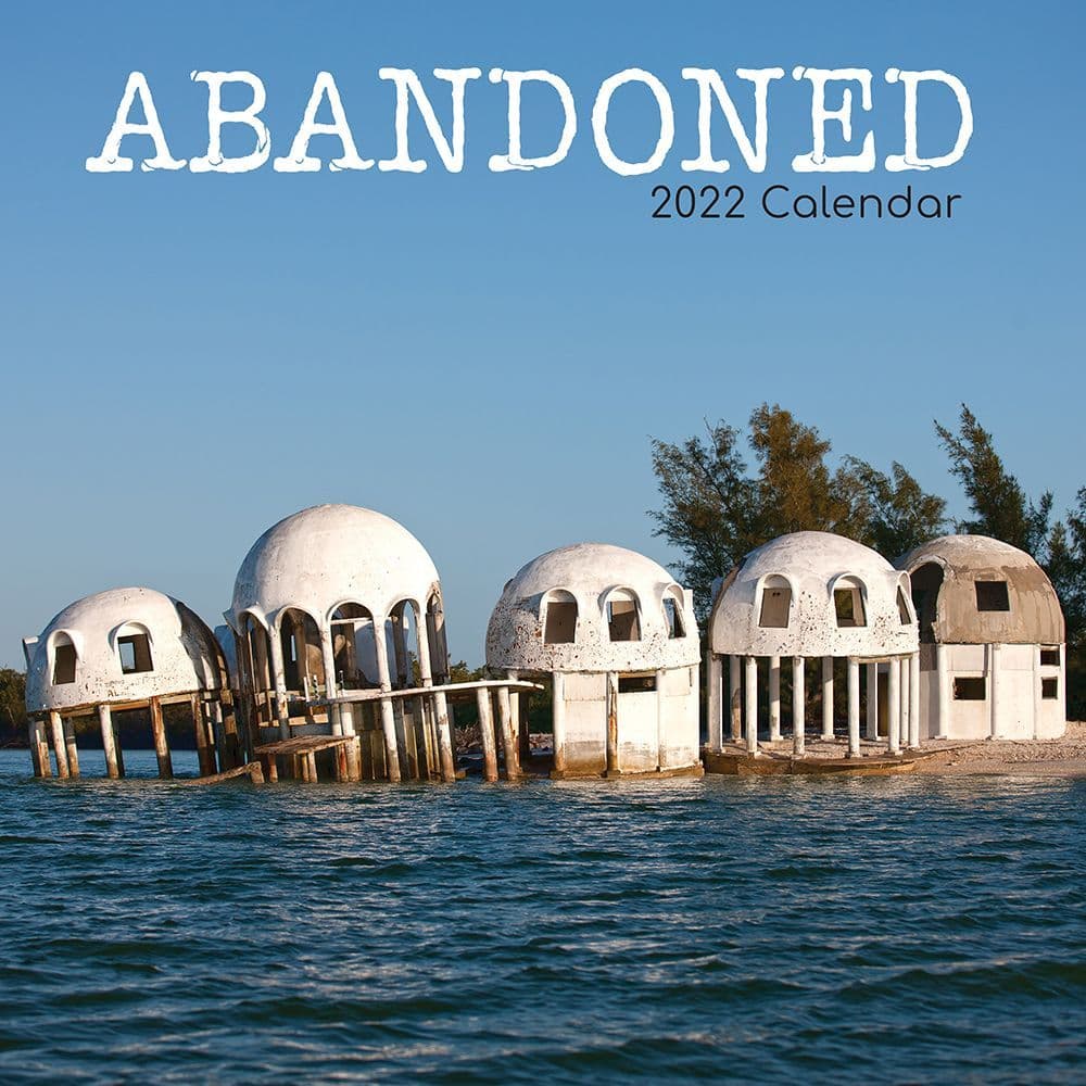 Abandoned 2022 Wall Calendar