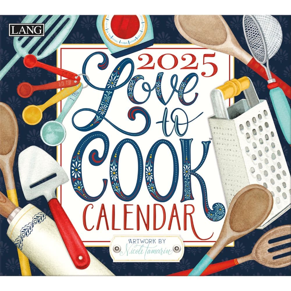 Love to Cook by Nicole Tamarin 2025 Wall Calendar