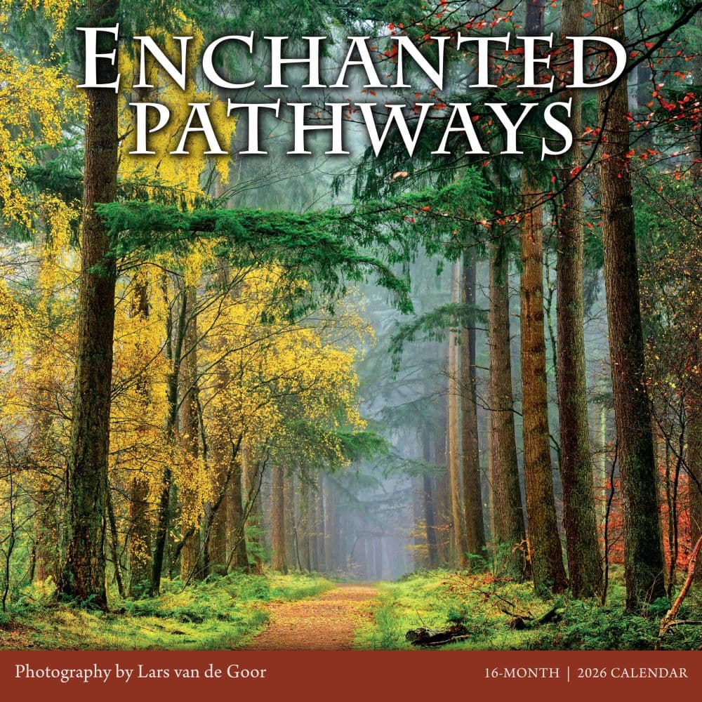 Enchanted Pathways Photography 2026 Wall Calendar_Main Image