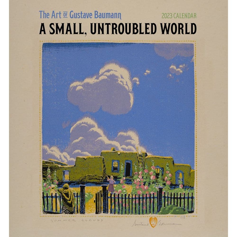 Santa Fe Opera 2023 Calendar A Small Untroubled World The Art Of Gustave Baumann 2023 Wall Calendar -  Calendars.com