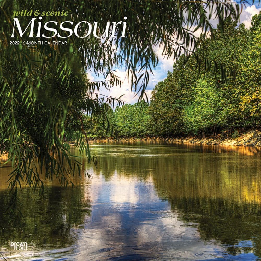 Missouri Wild and Scenic 2022 Wall Calendar