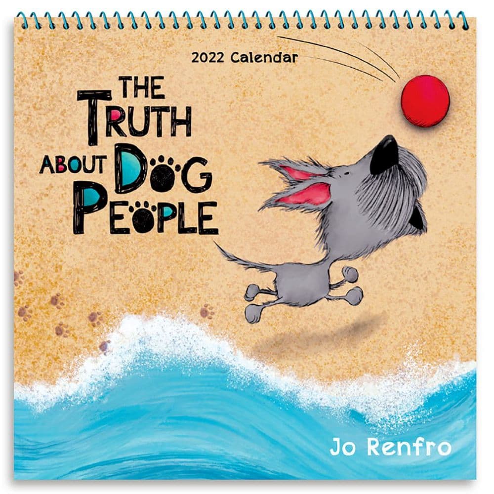 The Truth About Dog People 2022 Mini Wall Calendar
