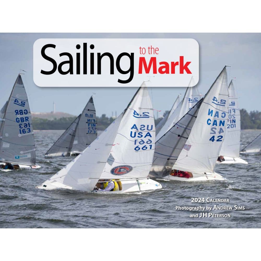Sailing to the Mark 2024 Wall Calendar Main Image