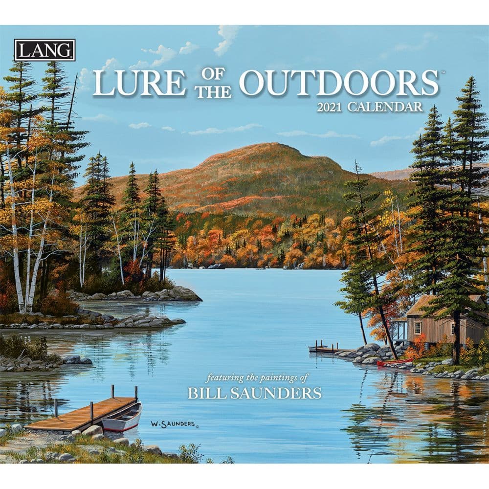 Lure of the Outdoors Wall Calendar by Bill Saunders