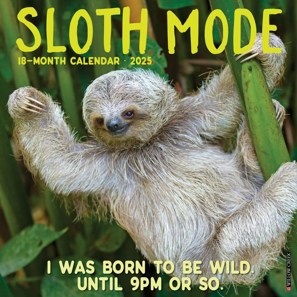 Sloth Mode 2025 Wall Calendar