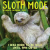 image Sloth Mode 2025 Wall Calendar Main Image