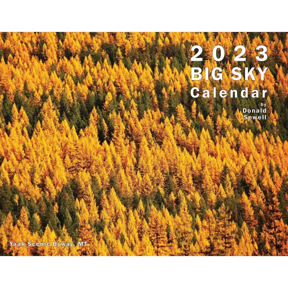 Sewell Scenics Photography Big Sky 2023 Wall Calendar