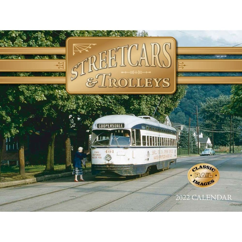 Street Cars And Trollies 2022 Wall Calendar - Calendars.com