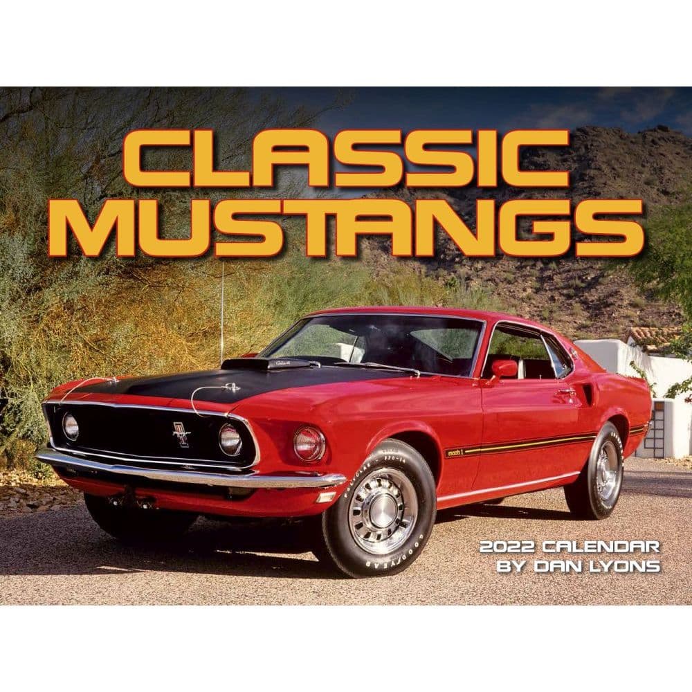 Classic Mustangs 2022 Wall Calendar