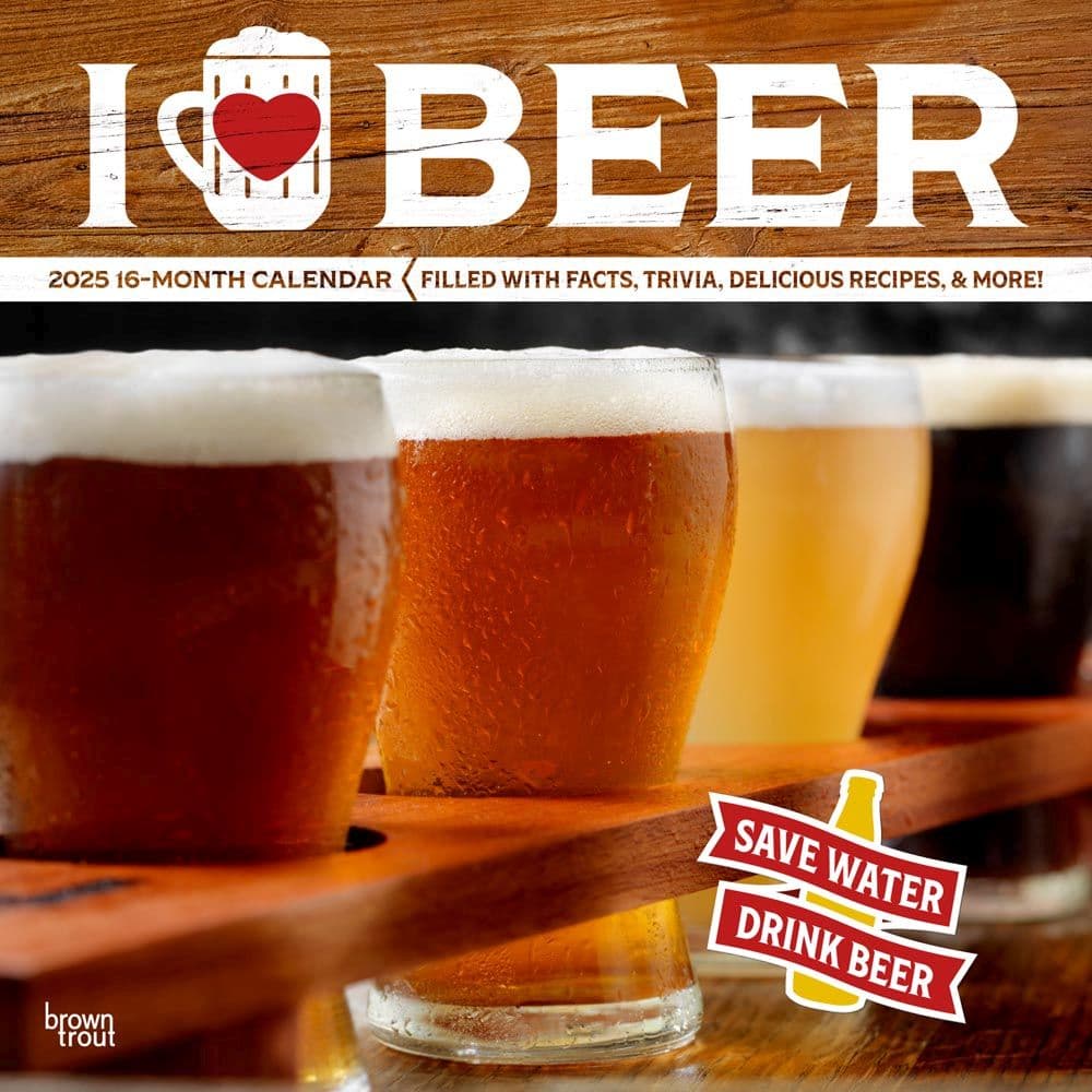 I Love Beer 2025 Wall Calendar Main Image