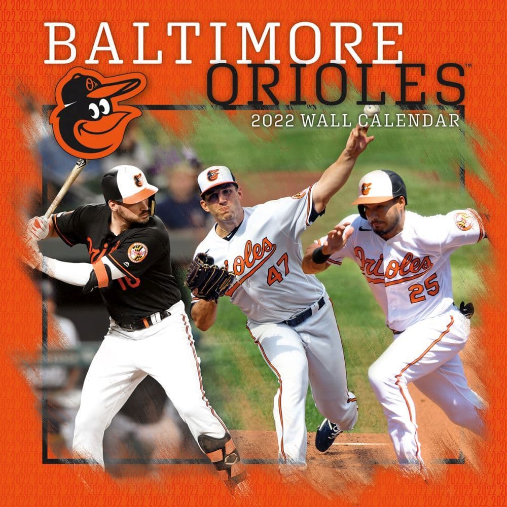 mlb baltimore orioles 2022 wall calendar calendarscom