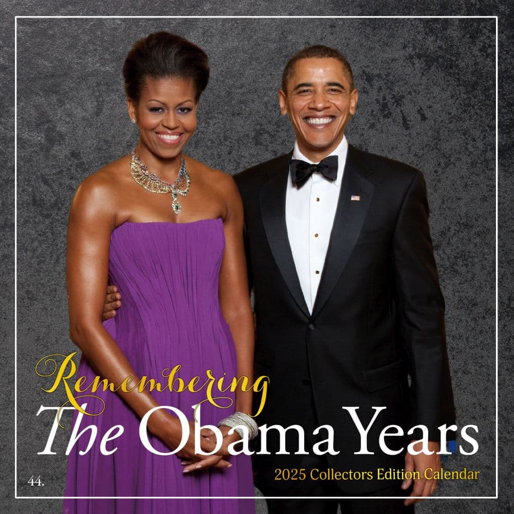 Obama Years Remembering 2025 Wall Calendar