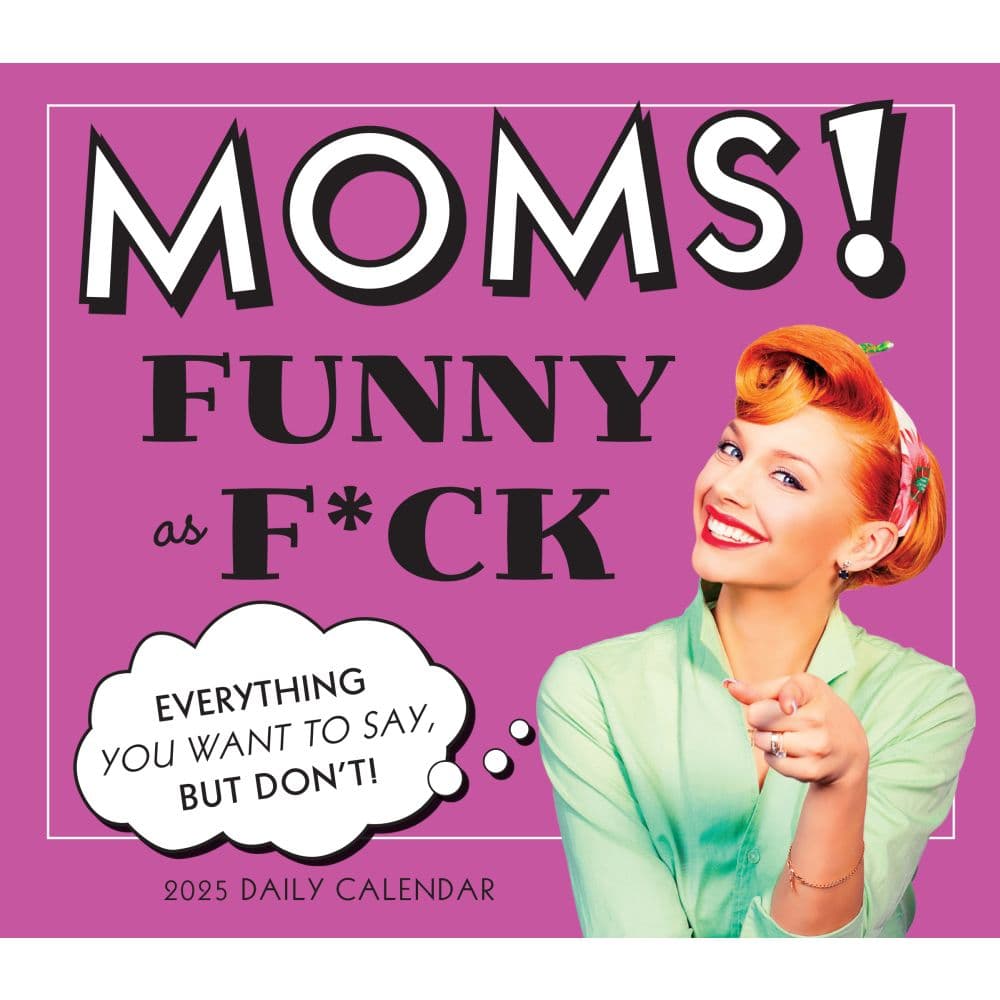 Moms Funny as F-ck 2025 Desk Calendar Fifth Alternate Image width=&quot;1000&quot; height=&quot;1000&quot;