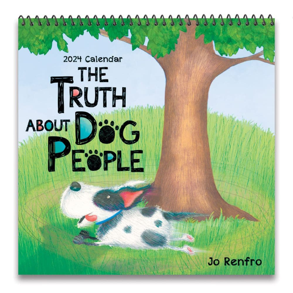 Truth About Dog People 2024 Wall Calendar Main