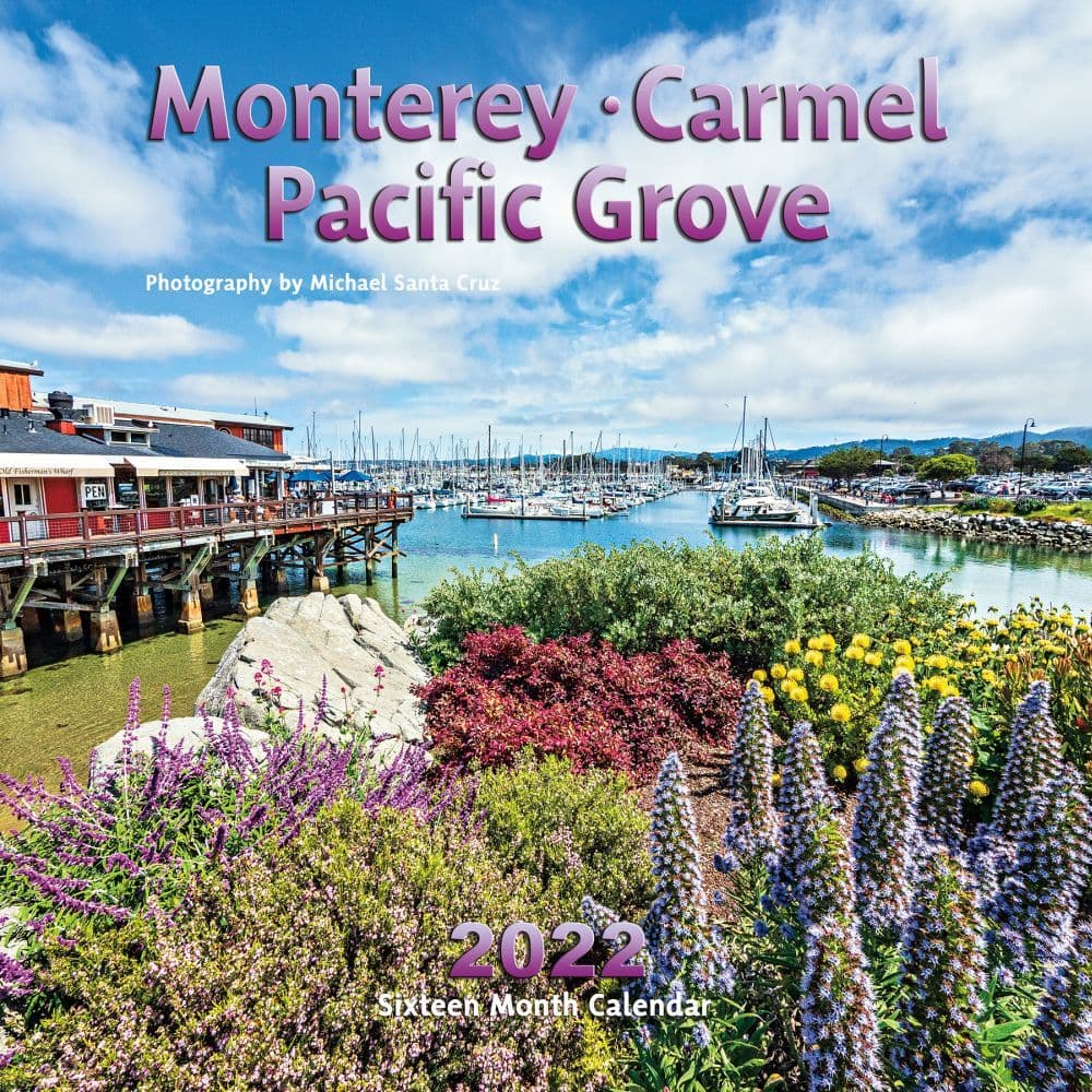 Monterey Christmas Calendar 2022 Monterey Carmel & Pacific Grove 2022 Wall Calendar - Calendars.com