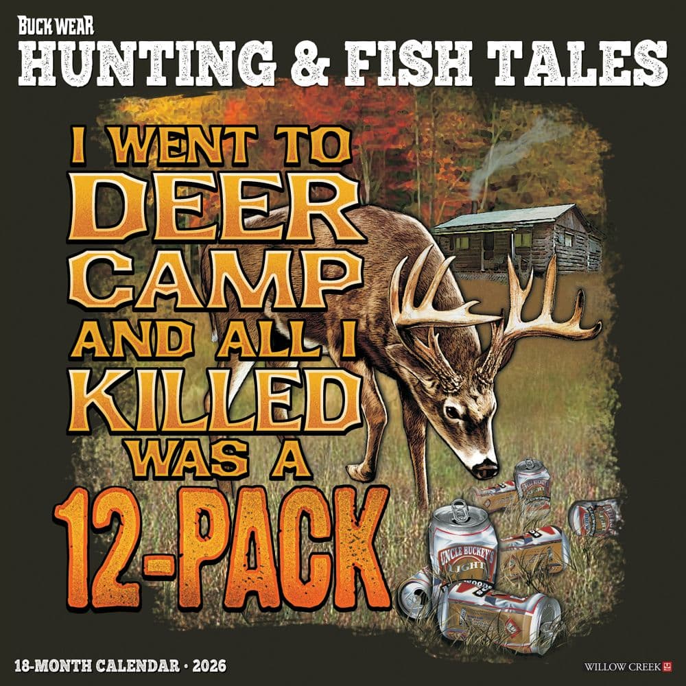 Buck Wear Hunting and Fish Tales 2026 Wall Calendar Main Image