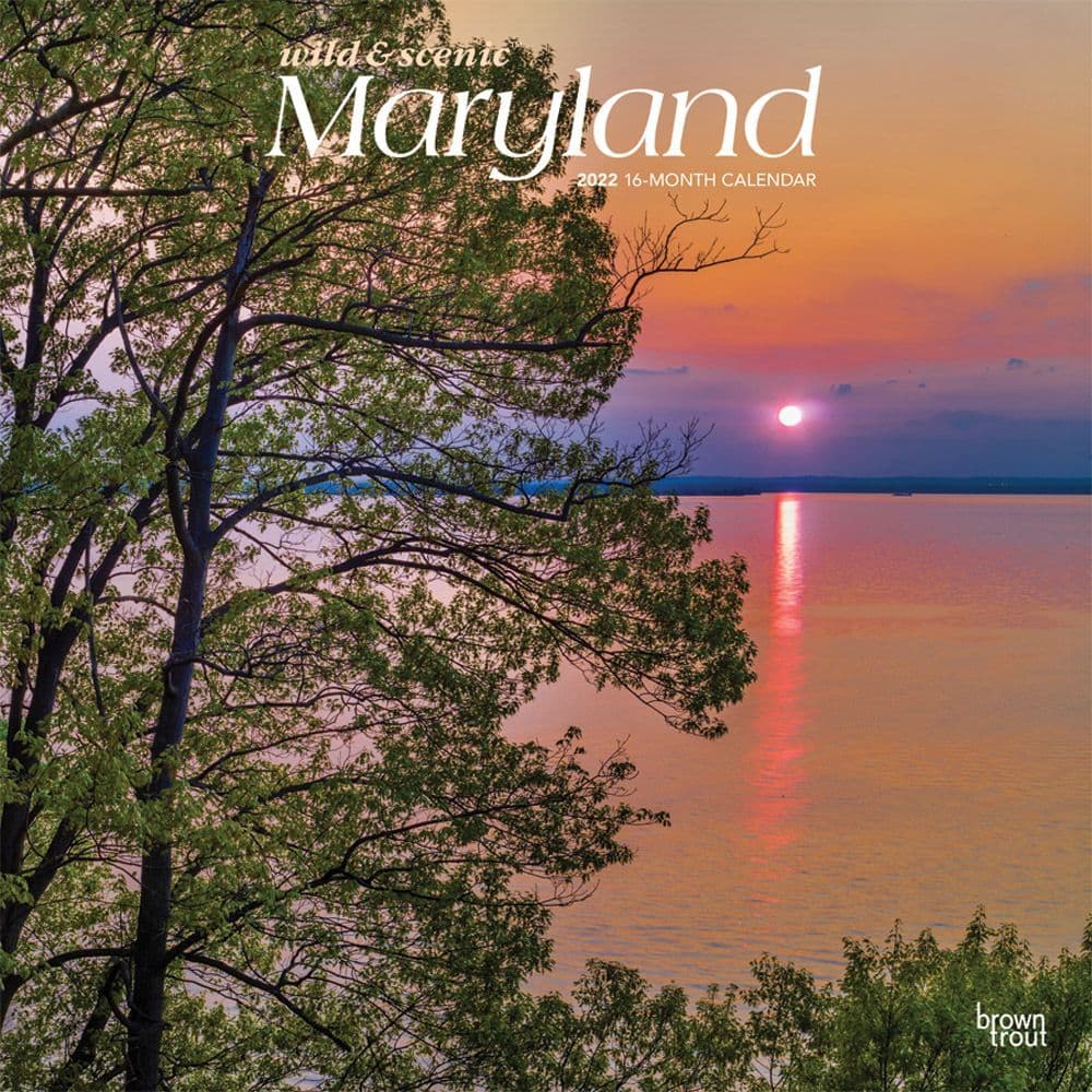 Maryland Wild and Scenic 2022 Wall Calendar