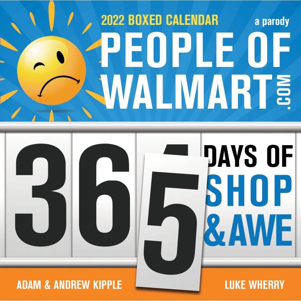 365 Days of Shop and Awe w People of Walmart 2022 Calendar