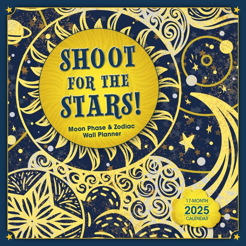 Shoot for the Stars Moon Phase and Zodiac 2025 Wall Calendar