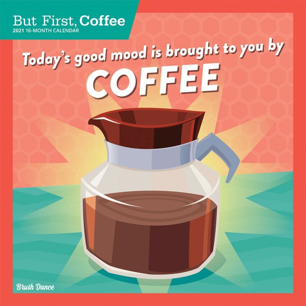 But First Coffee Wall Calendar