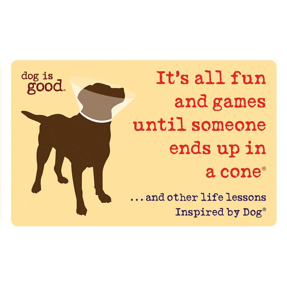 Its All Fun and Games Until Someone Ends Up in a Cone Book Main Image