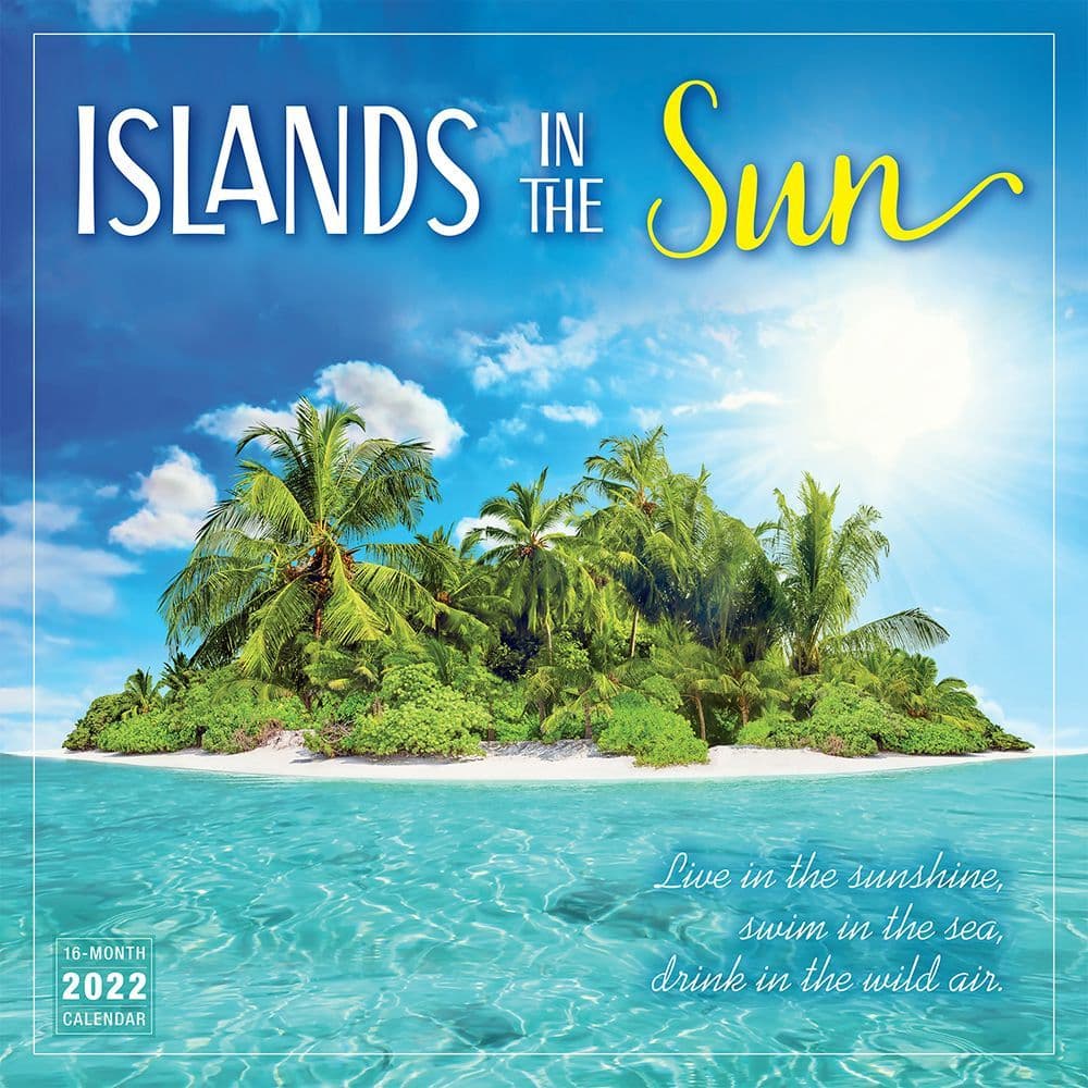 Islands in the Sun 2022 Wall Calendar