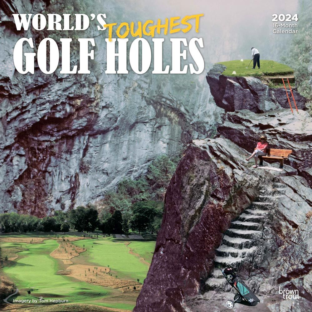 Worlds Toughest Golf Holes 2024 Wall Calendar