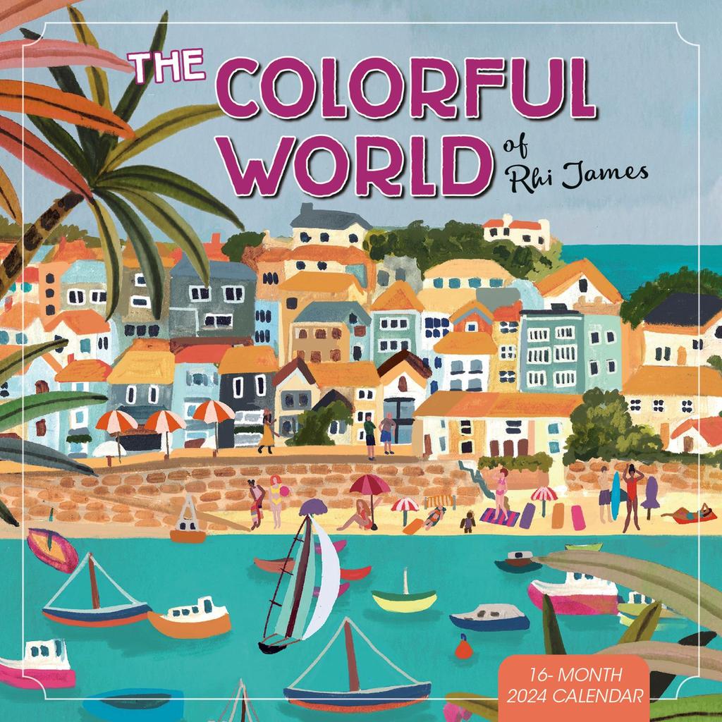 The Colorful World of Rhi James 2024 Wall Calendar Main Product Image width=&quot;1000&quot; height=&quot;1000&quot;