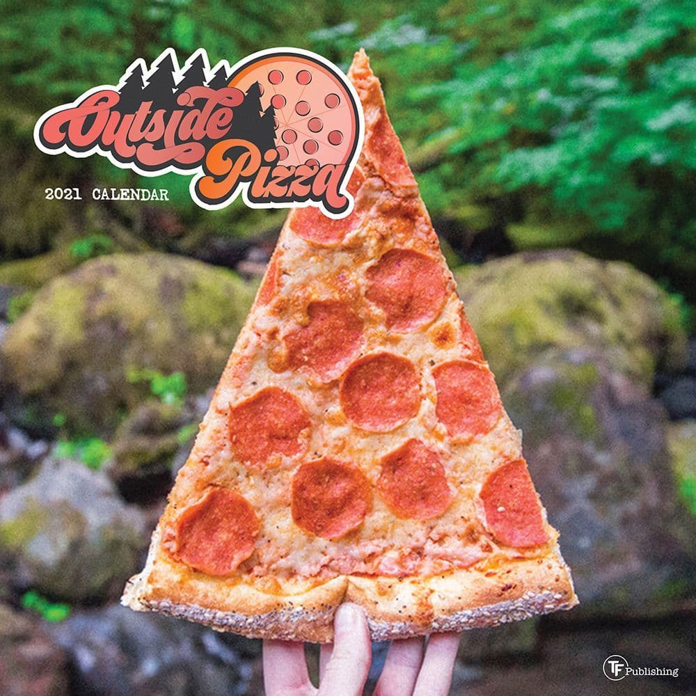 Outside Pizza Wall Calendar Calendars Com