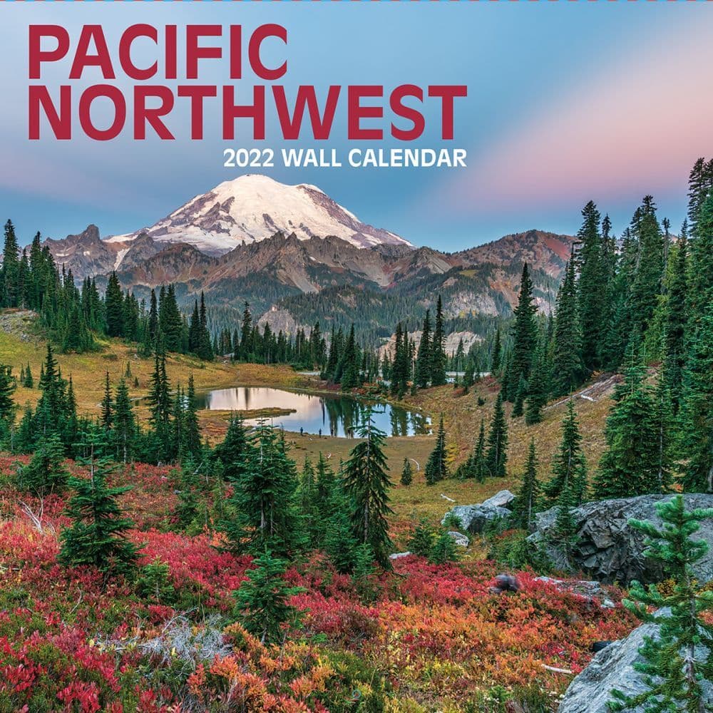 Pacific Northwest 2022 Wall Calendar