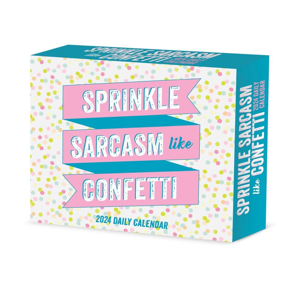 Spread Sarcasm Like Confetti 2025 Desk Calendar