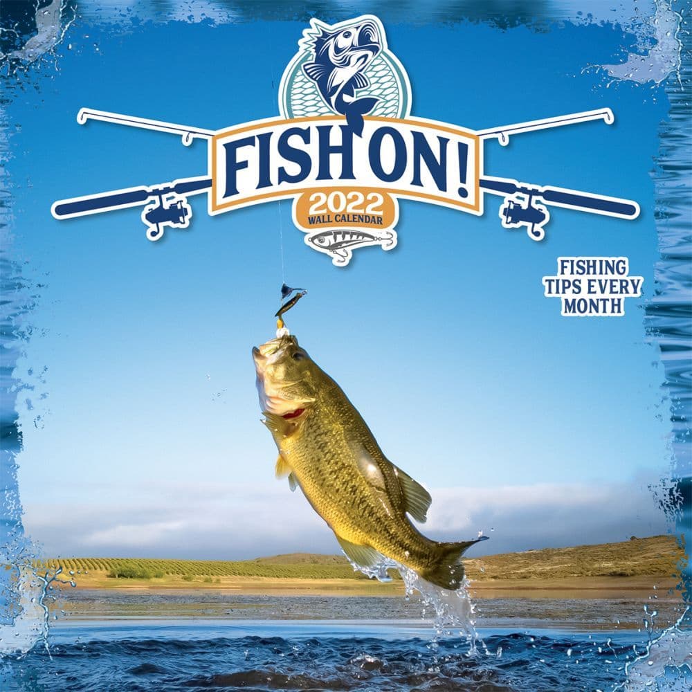 Fish On! 2022 Wall Calendar - Calendars.com