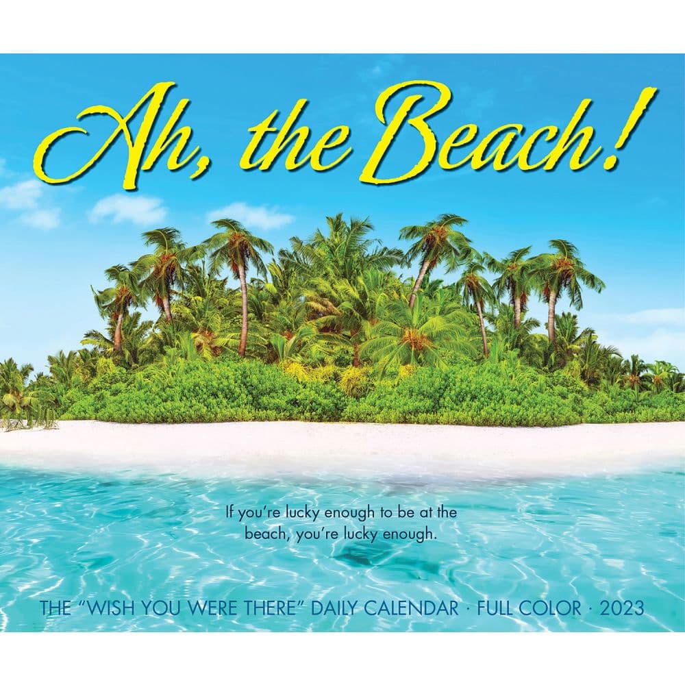 Ah the Beach 2023 Desk Calendar - Calendars.com