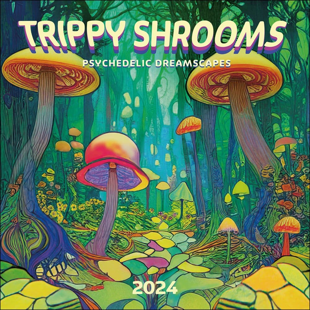Trippy Shrooms 2024 Wall Calendar Main Product Image width=&quot;1000&quot; height=&quot;1000&quot;