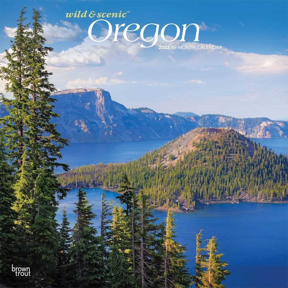 Oregon Wild and Scenic 2022 Wall Calendar