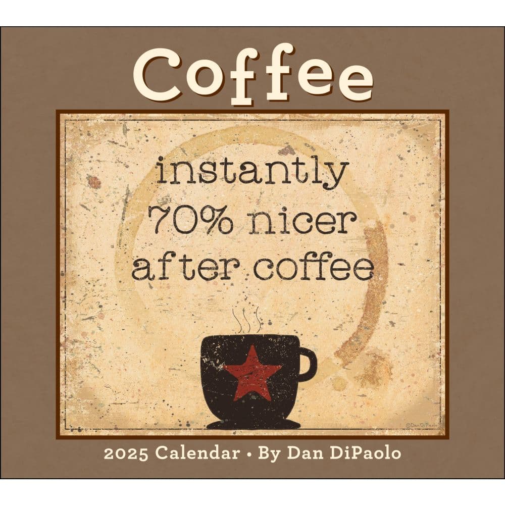 Coffee 2025 Wall Calendar by Dan DiPaolo