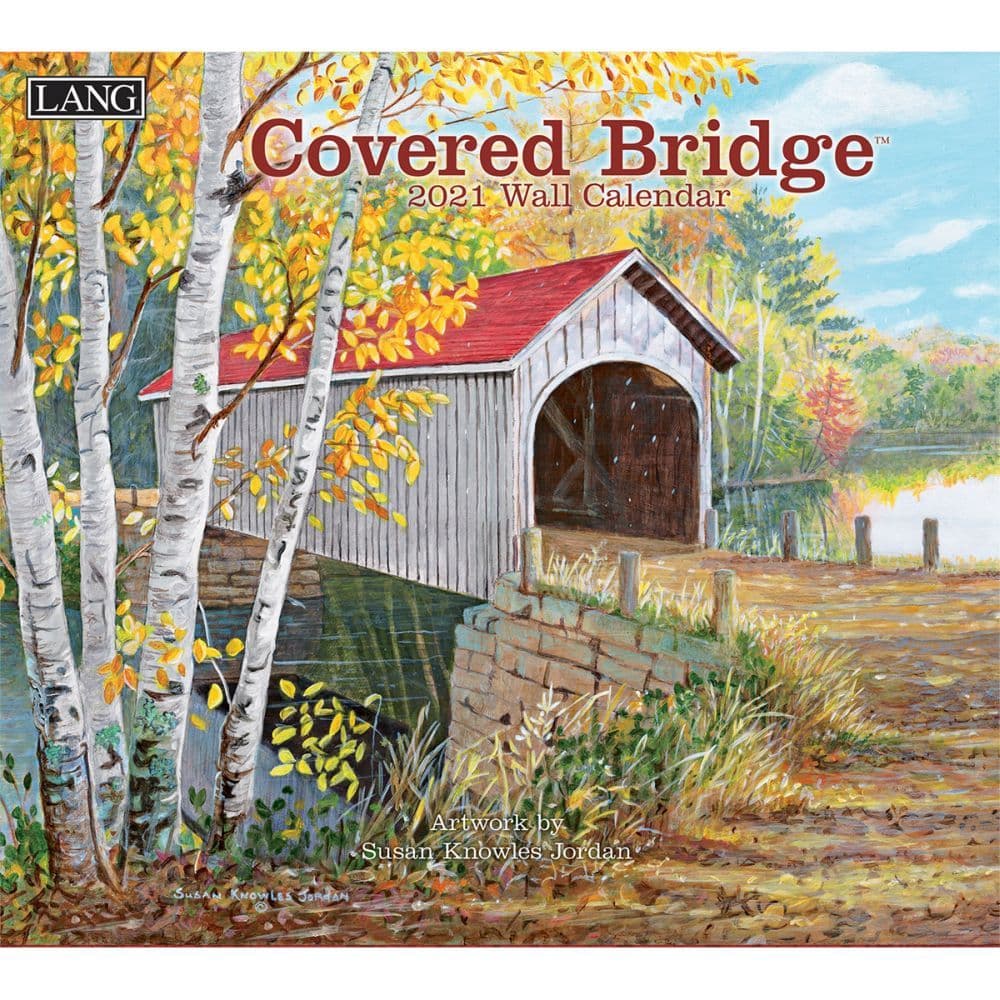 Covered Bridge Wall Calendar by Persis Clayton Weirs