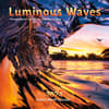 image Luminous Waves 2024 Wall Calendar Main Product Image width=&quot;1000&quot; height=&quot;1000&quot;